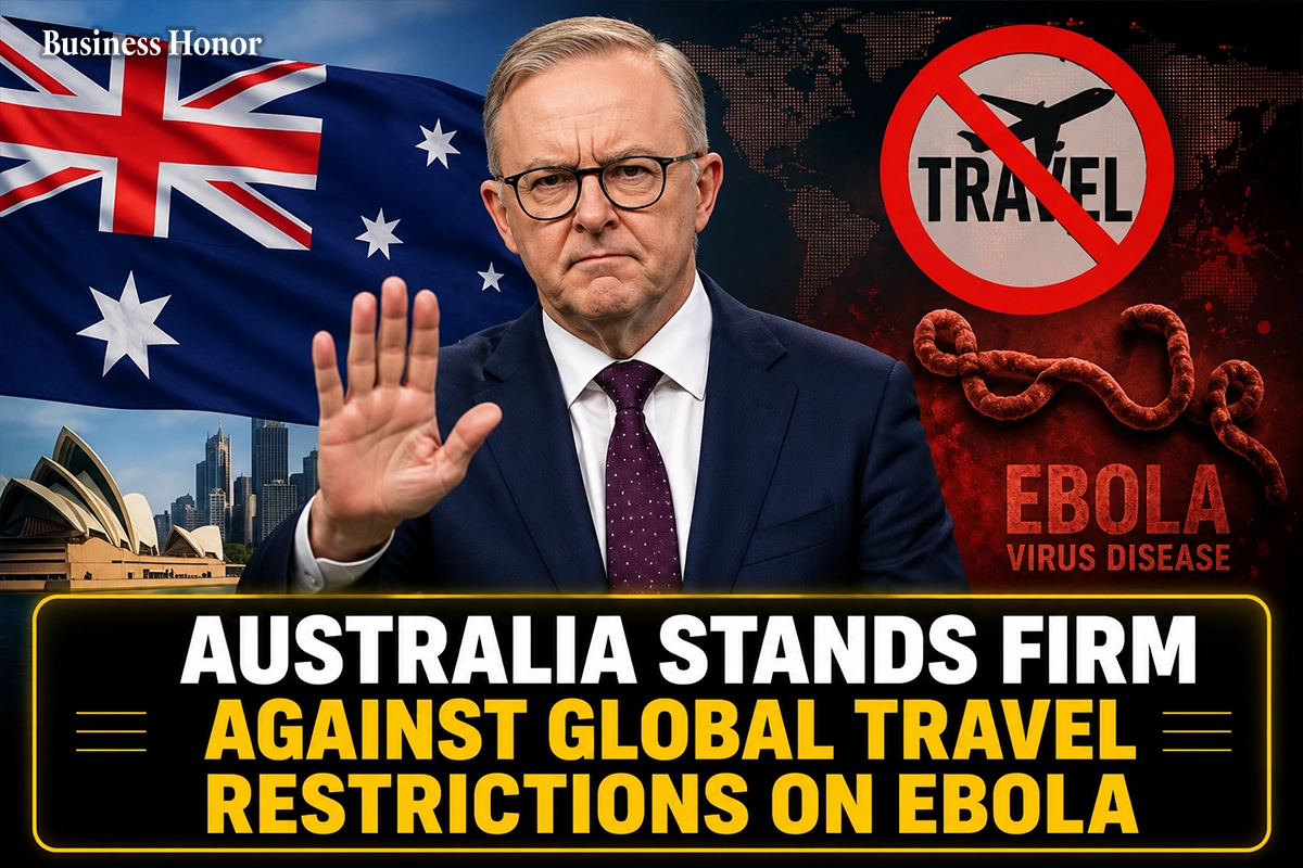 Australia Stands Firm against Global Travel Restrictions on Ebola